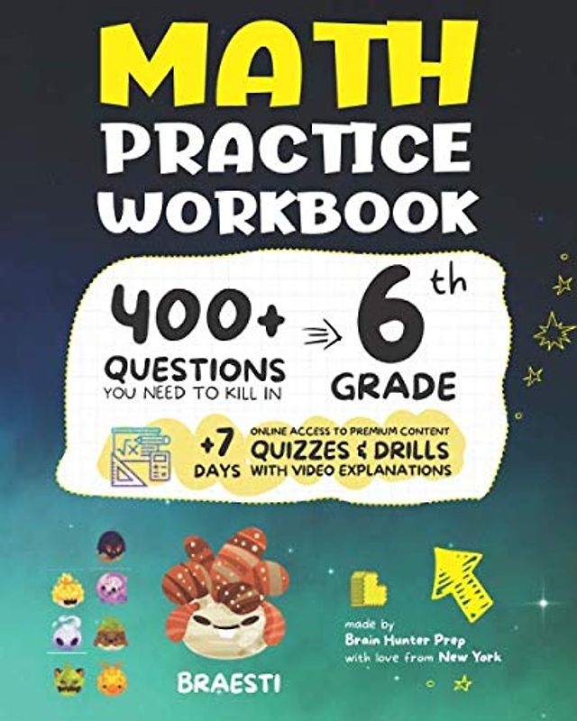6th Grade Math Practice Workbook: 400+ Questions You Need to Kill in 6th Grade