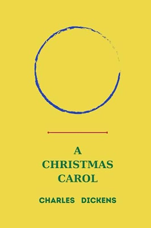 a christmas carol by charles dickens