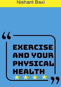 Exercise And Your Physical Health