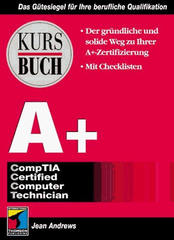A+ Kursbuch. Das Gütesiegel für Ihre berufliche Qualifikation