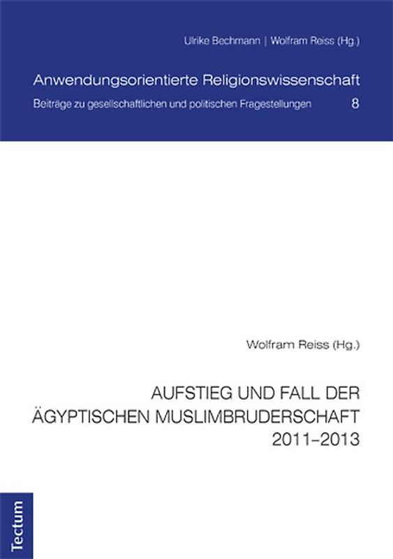 Aufstieg und Fall der ägyptischen Muslimbruderschaft 2011-2013