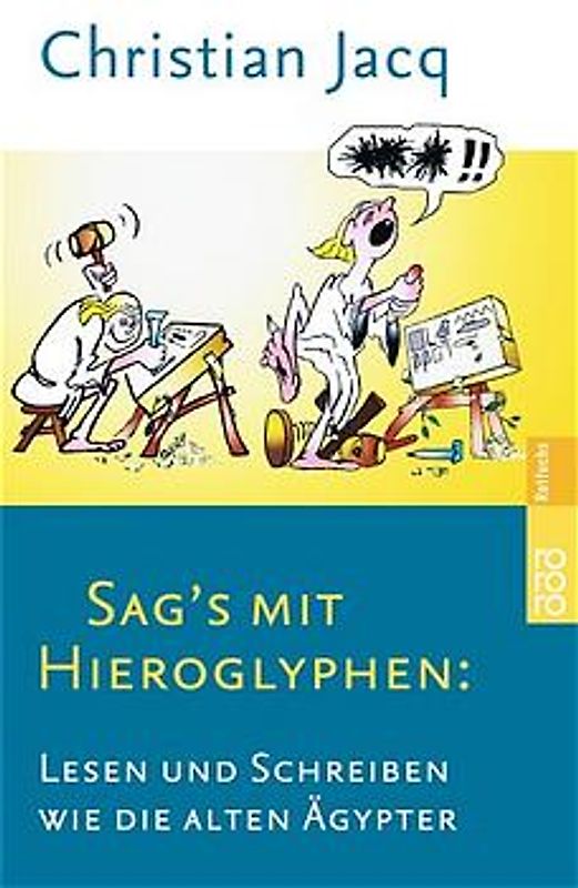 Sag's mit Hieroglyphen