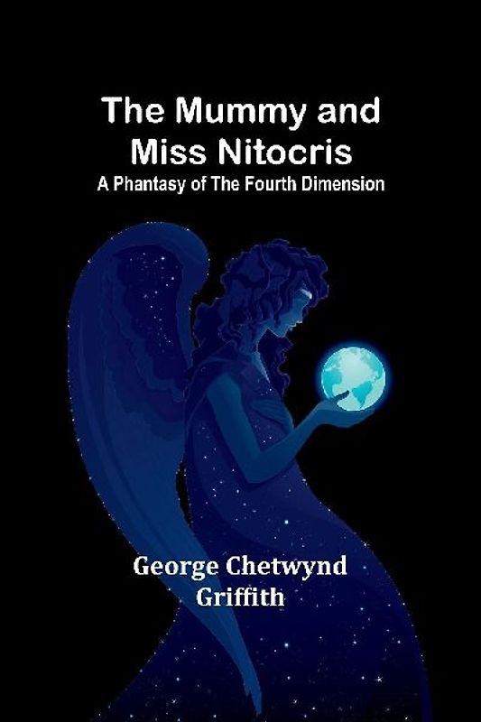 The Mummy and Miss Nitocris