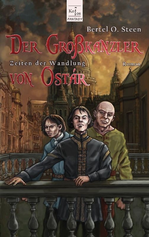 Zeiten der Wandlung / Der Großkanzler von Ostár