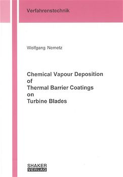Chemical Vapour Deposition of Thermal Barrier Coatings on Turbine Blades