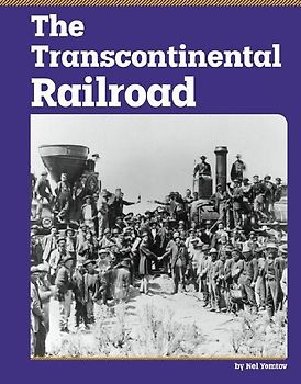 The Transcontinental Railroad