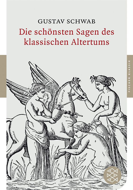 Die schönsten Sagen des klassischen Altertums