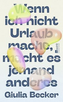 Wenn ich nicht Urlaub mache, macht es jemand anderes