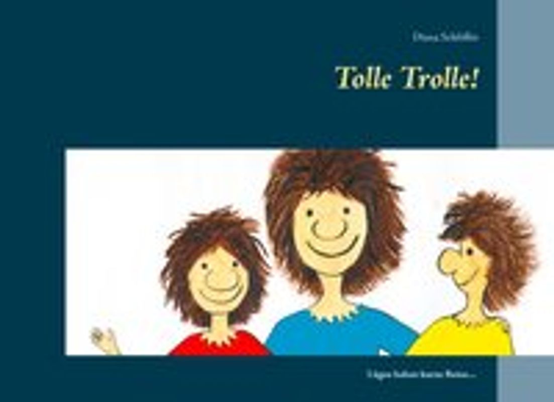 Tolle Trolle!. Lügen haben kurze Beine...