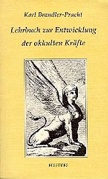 Lehrbuch zur Entwicklung der okkulten Kräfte
