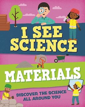I See Science: Materials