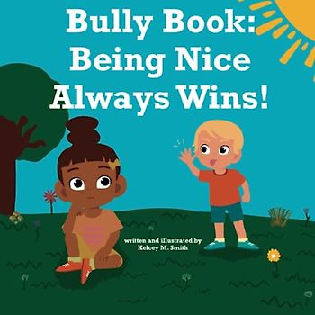 Bully Book: Being Nice Always Wins!