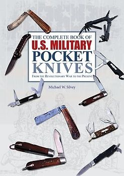 The Complete Book of U.S. Military Pocket Knives