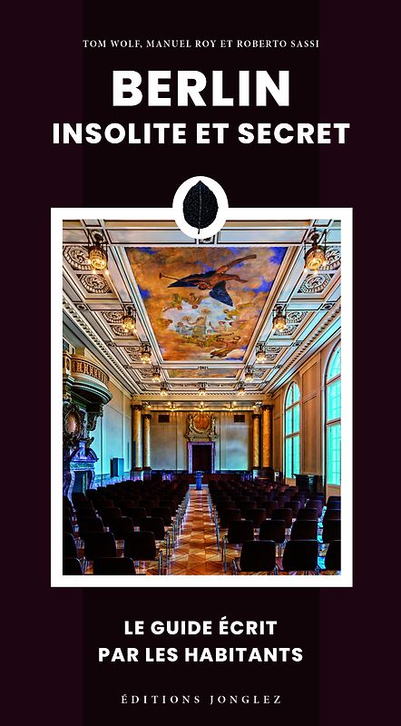 BERLIN INSOLITE ET SECRET