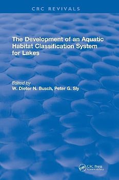 The Development of an Aquatic Habitat Classification System for Lakes