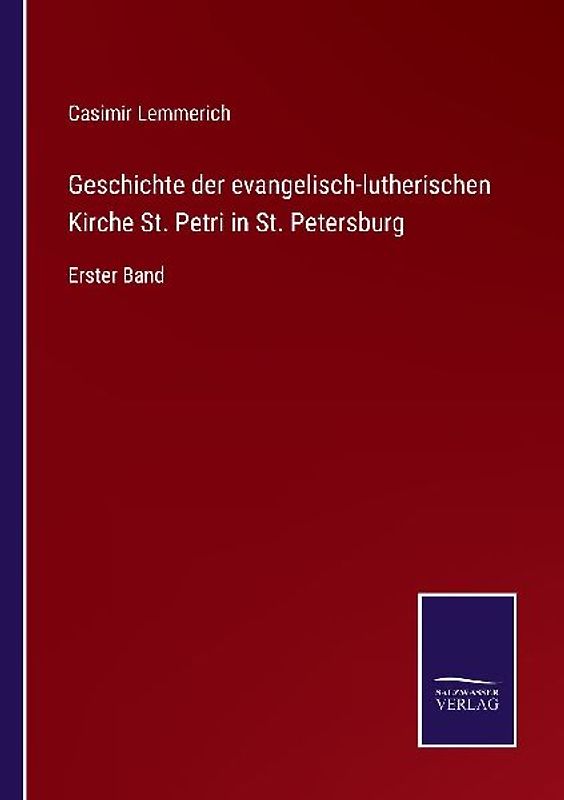 Geschichte der evangelisch-lutherischen Kirche St. Petri in St. Petersburg