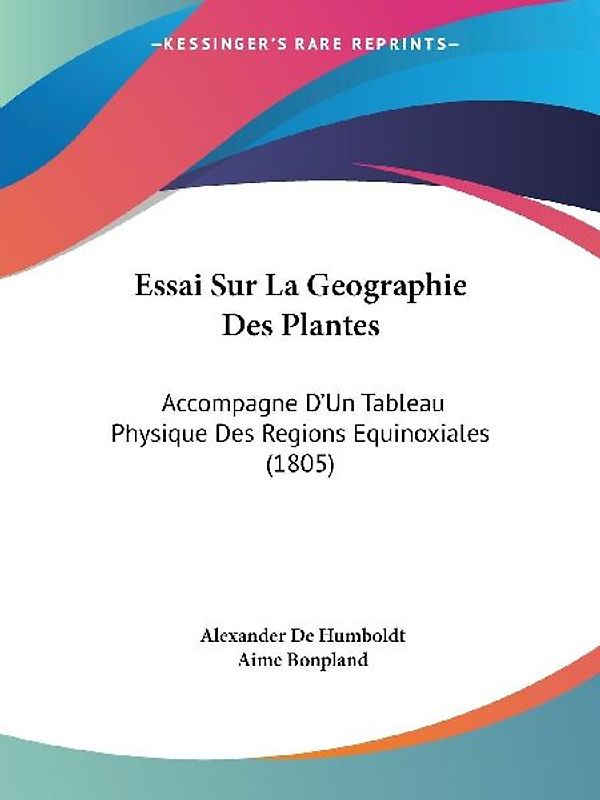 Essai Sur La Geographie Des Plantes