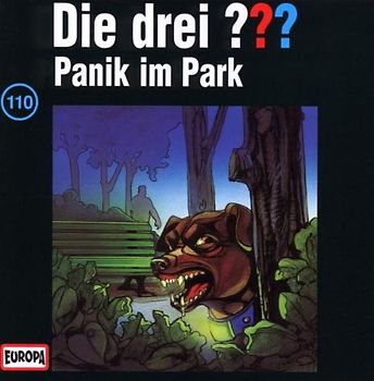 Die drei ???: Folge 110 - Panik im Park