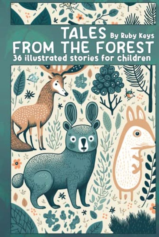 Tales from the Forest: 36 illustrated stories for children