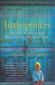 Little Princes - Conor Grennan [Paperback]