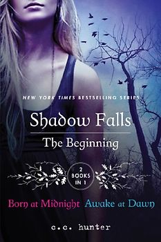 Shadows Fall: The Beginning (Shadow Falls Novel) - Hunter, C C