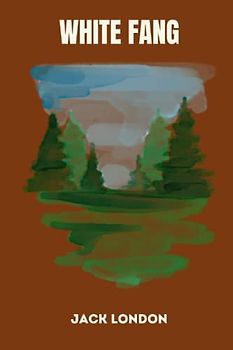 White Fang by jack london