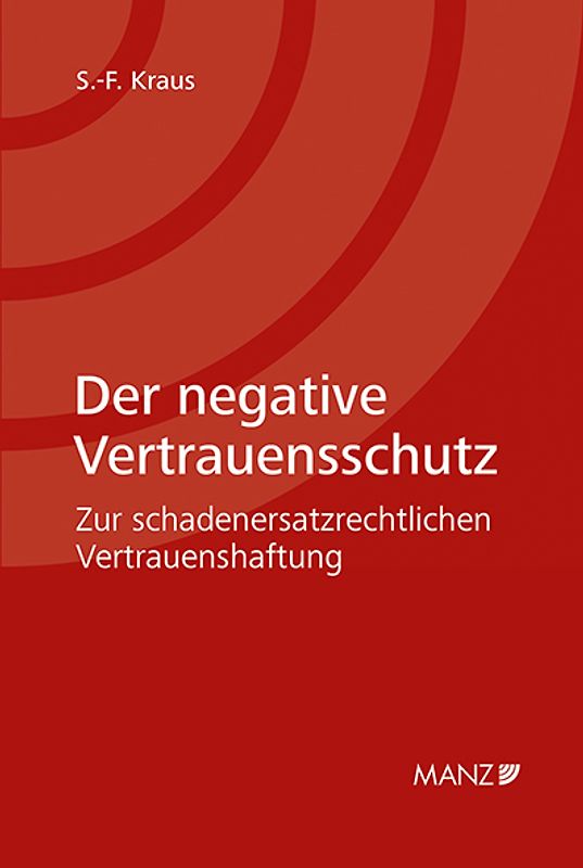 Der negative Vertrauensschutz