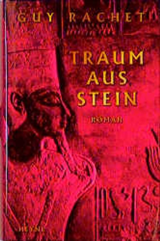 Traum aus Stein. Roman