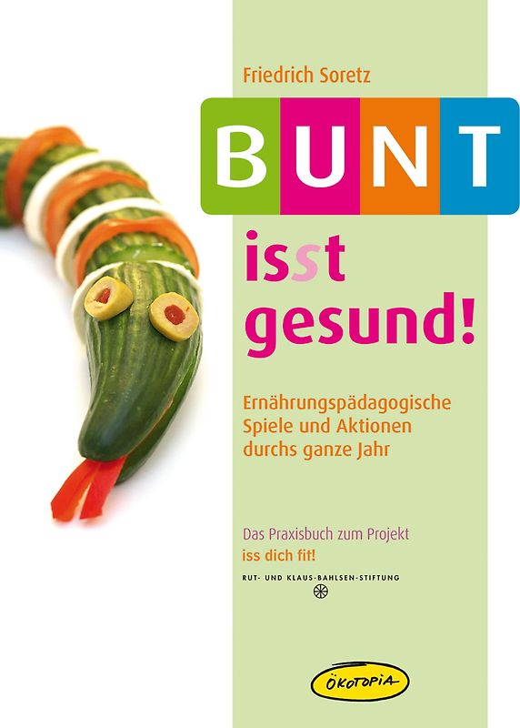 Bunt is(s)t gesund!