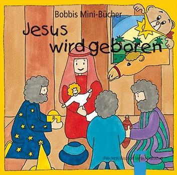 Jesus wird geboren. Bobbis Mini-Buch, Band 11