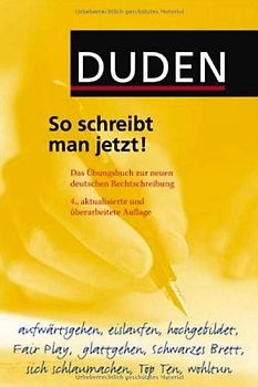 Duden - So schreibt man jetzt!