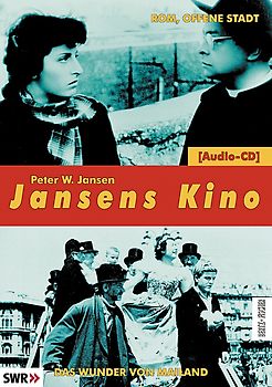 Jansens Kino. Eine Geschichte des Kinos in 100 Filmen / Rom, offene Stadt /Das Wunder von Mailand