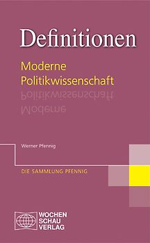Definitionen Moderne Politikwissenschaft