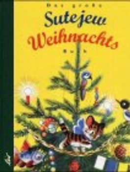 Das grosse Sutejew-Weihnachtsbuch