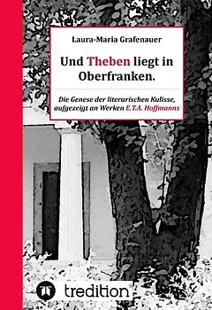 Und Theben liegt in Oberfranken.