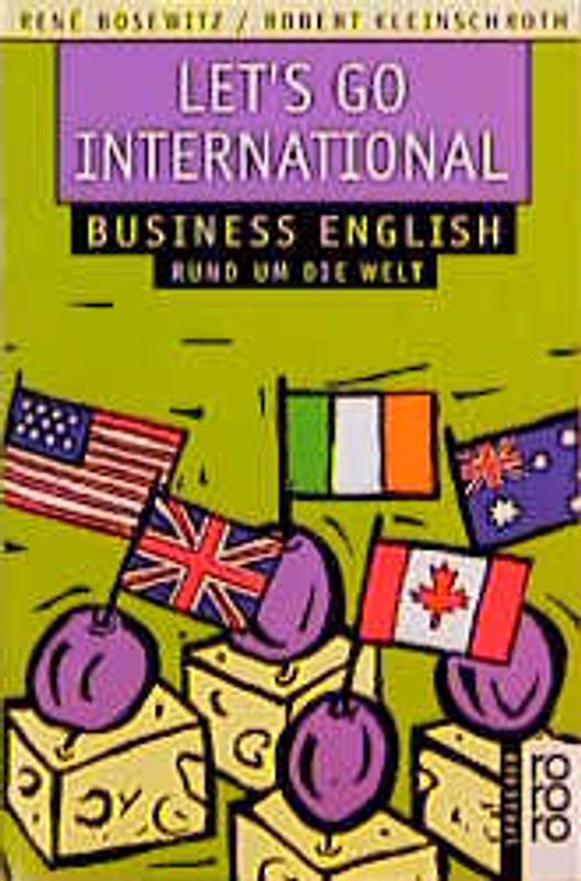 Let's Go International. Business English rund um die Welt