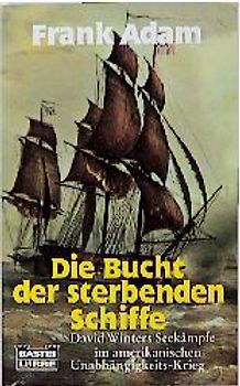 Die Bucht der sterbenden Schiffe