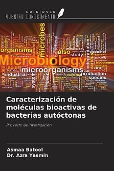Caracterización de moléculas bioactivas de bacterias autóctonas