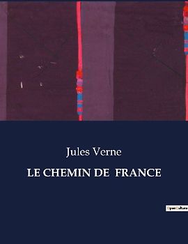LE CHEMIN DE  FRANCE