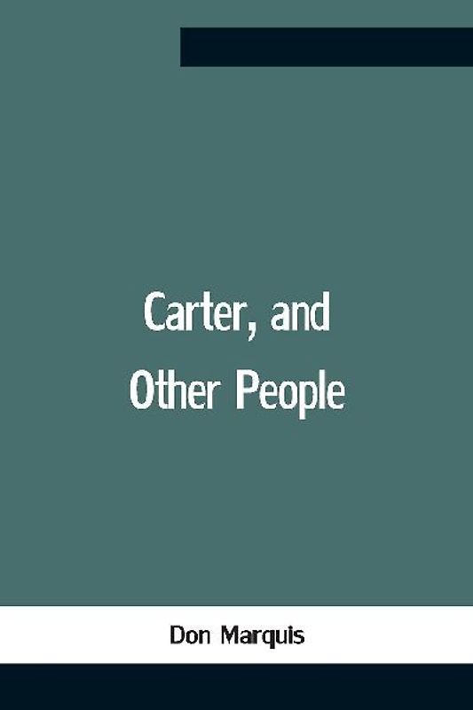 Carter, And Other People