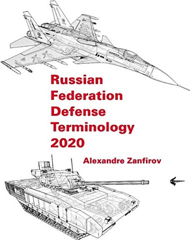 Russian Federation Defense Terminology 2020: English Translation