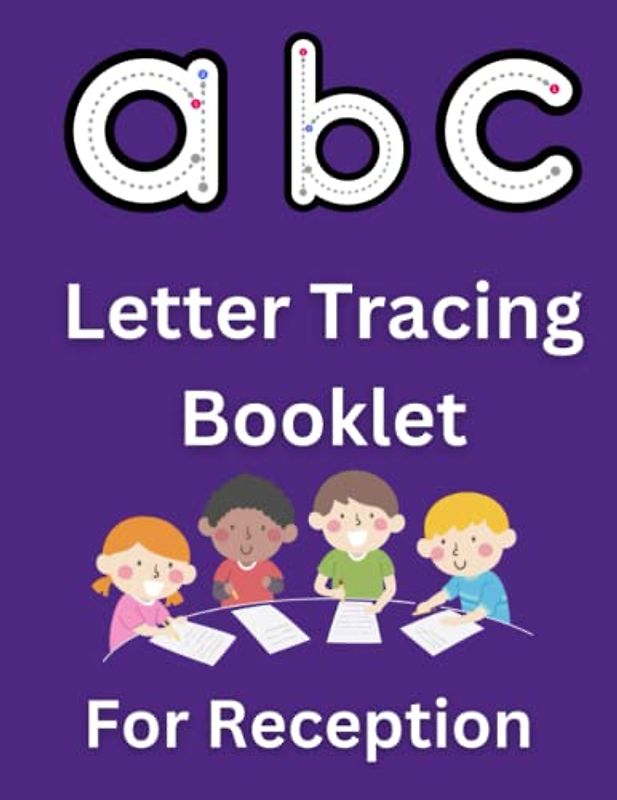 ABC LETTER TRACING BOOKLETS FOR RECEPTION:: LETTER TRACING BOOK FOR KIDS 3-5