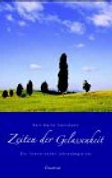 Zeiten der Gelassenheit