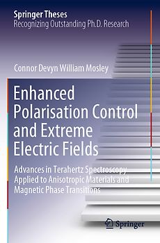 Enhanced Polarisation Control and Extreme Electric Fields