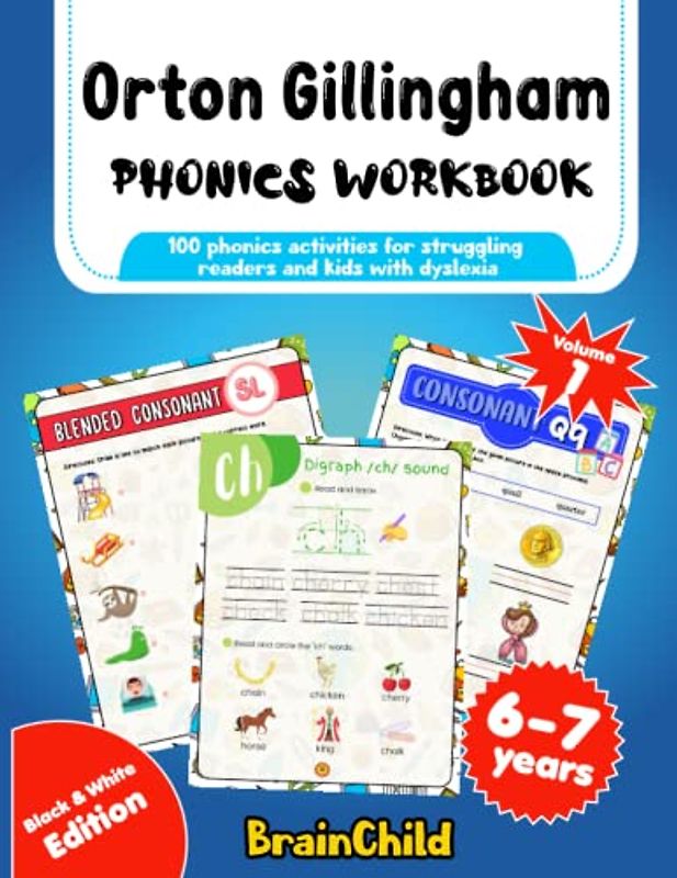 Orton Gillingham Phonics Workbook: 100 phonics activities for struggling readers and kids with dyslexia. Volume 1. 6-7 years. Black & White Edition.