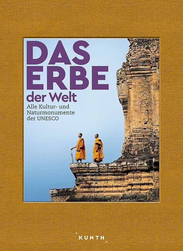 KUNTH Bildband Das Erbe der Welt