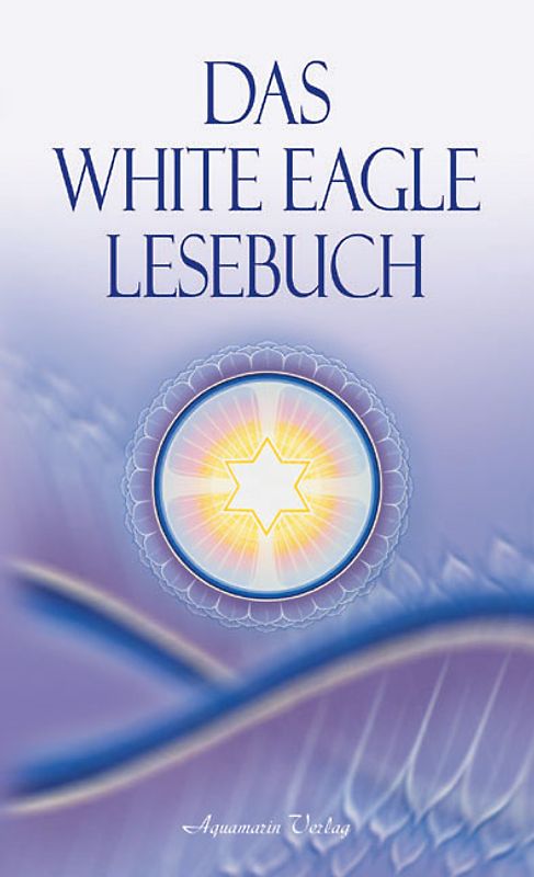 Das White Eagle Lesebuch