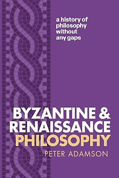 Byzantine and Renaissance Philosophy