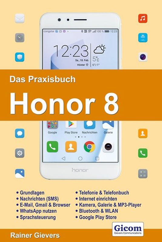 Das Praxisbuch Honor 8 - Handbuch für Einsteiger