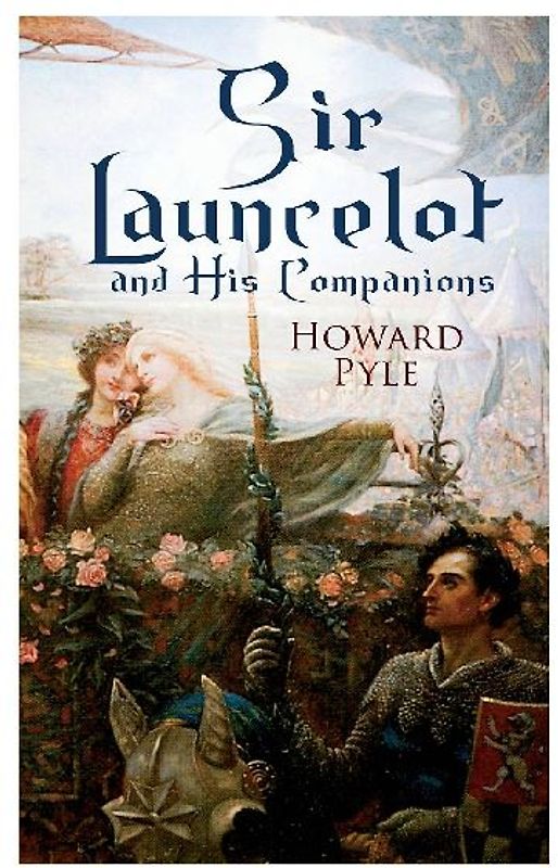 Sir Launcelot and His Companions